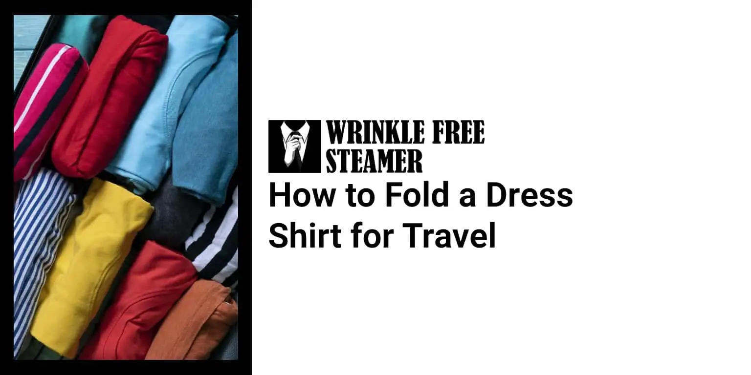How to Fold a Dress Shirt for Travel