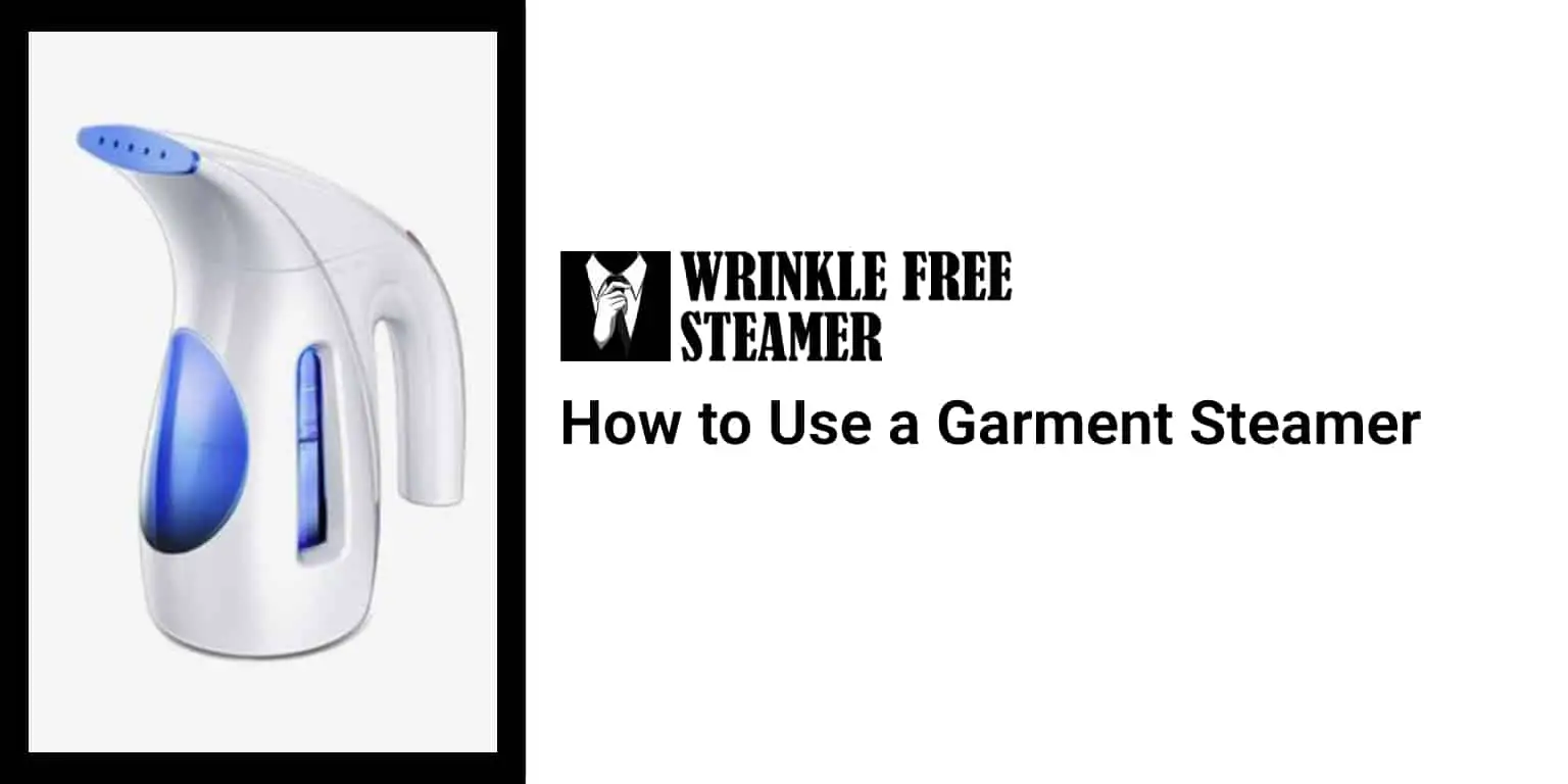 How to Use a Garment Steamer