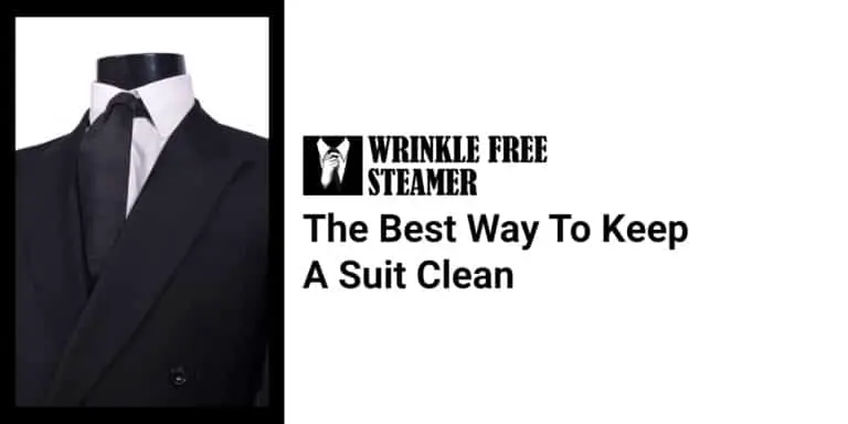 The Best Way To Keep A Suit Clean