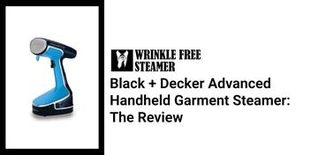 Black + Decker Advanced Handheld Garment Steamer : The Review